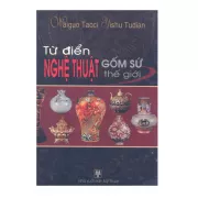 Từ điển nghệ thuật gốm sứ thế giới